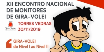 Encontro Nacional de Monitores de Gira-Volei em Torres Vedras